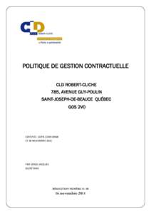 POLITIQUE DE GESTION CONTRACTUELLE CLD ROBERT-CLICHE 785, AVENUE GUY-POULIN SAINT-JOSEPH-DE-BEAUCE QUÉBEC G0S 2V0