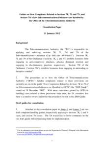 Guides on How Complaints Related to Sections 7K, 7L and 7N, and Section 7M of the Telecommunications Ordinance are handled by the Office of the Telecommunications Authority Consultation Paper 11 January 2012