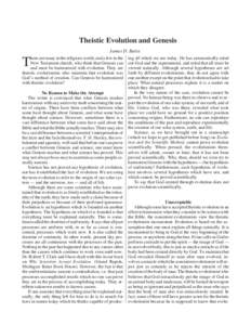 Theistic Evolution and Genesis James D. Bales here are many in the religious world, and a few in the New Testament church, who think that Genesis can and must be harmonized with evolution. They are theistic evolutionists