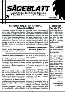 MärzDas Herz im Käfig, die Wut im Herzen… Solidarität mit Mike! In der Nacht zum 1. Mai 2009 ist eine Mitstreiter_in, Zoe, 24 Jahre alt, beim Hantieren mit Natriumchlorat (geeignet zum Bau von