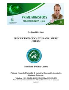 Pre-Feasibility Study  PRODUCTION OF CAPTUS ANALGESIC CREAM  Medicinal Botanic Centre