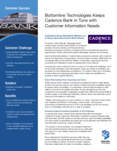 Customer Success  Bottomline Technologies Keeps Cadence Bank in Tune with Customer Information Needs Create!form Drives Streamlined Efficiency of