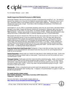 Canadian Institute of Public Health Inspectors l´Institut canadien des inspecteurs en santé publique For Immediate Release – June 1, 2004  Health Inspectors Remind Everyone to BBQ Safely