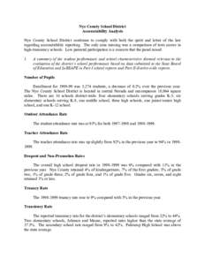 Nye County School District Accountability Analysis Nye County School District continues to comply with both the spirit and letter of the law regarding accountability reporting. The only area missing was a comparison of t