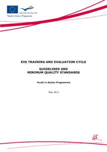 EVS Training and Evaluation Cycle Guidelines and Minimum Quality Standards EVS TRAINING AND EVALUATION CYCLE GUIDELINES AND MINIMUM QUALITY STANDARDS