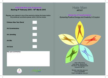 Artist Hale Man Arts Programme Starting 9th February18th March 2015 Register your interest in any of the events by ticking the boxes below. Any additional comments please write in the box below.  Hale Man