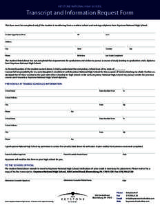 KEYSTONE NATIONAL HIGH SCHOOL  Transcript and Information Request Form This form must be completed only if the student is transferring from a resident school and seeking a diploma from Keystone National High School.  Stu
