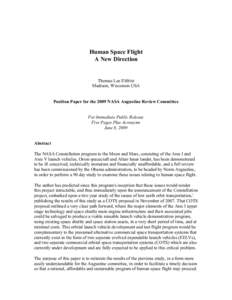 Human Space Flight A New Direction Thomas Lee Elifritz Madison, Wisconsin USA Position Paper for the 2009 NASA Augustine Review Committee