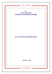 KONYA VALĠLĠĞĠ  T.C. KONYA VALĠLĠĞĠ Ġl Planlama ve Koordinasyon Müdürlüğü