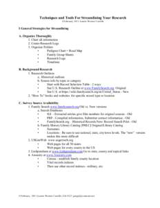 Techniques and Tools For Streamlining Your Research ©February 2011 Laurie W erner Castillo I General Strategies for Streamlining A. Organize Thoroughly 1. Chart all information