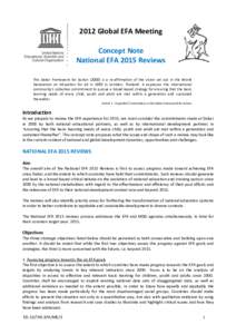 2012 Global EFA Meeting Concept Note National EFA 2015 Reviews The Dakar Framework for Action[removed]is a re-affirmation of the vision set out in the World Declaration on Education for All in 1990 in Jomtien, Thailand. I