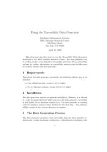 Using the Traceability Data Generator Intelligent Information Systems IBM Almaden Research Center 650 Harry Road San Jose, CAApril 12, 2006