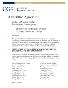 Articulation Agreement College of General Studies University of Pittsburgh and Dental/Assisting Hygiene Program Cuyahoga Community College I.