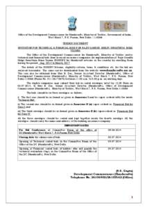 Office of the Development Commissioner for Handicrafts, Ministry of Textiles, Government of India , West Block 7, R.K. Puram, New Delhi – [removed]TENDER DOCUMENT INVITATION FOR TECHNICAL & FINANCIAL BIDS FOR RAJIV GANDH