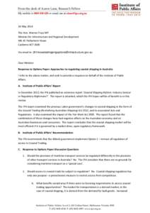 From the desk of Aaron Lane, Research Fellow My mobile is[removed]or email me at [removed] 30 May 2014 The Hon. Warren Truss MP Minister for Infrastructure and Regional Development