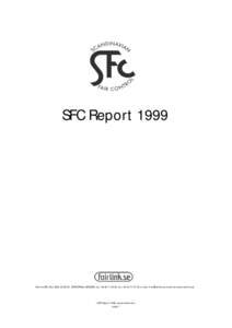 SFC Report[removed]Fairlink/SFC, Box 3292, S[removed]JÖNKÖPING, SWEDEN, tel +[removed], fax +[removed], e-mail: [removed], Internet www.fairlink.se < SFC Report 1999, www.fairlink.se > page 1