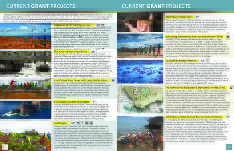 CURRENT GRANT PROJECTS TEXT Fulfilling the KIRC mission calls for tremendous physical, intellectual and financial support. While we develop new ways to control erosion, restore native plant life and manage Reserve resour