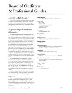 Board of Outﬁtters & Professional Guides Mission and philosophy The Board’s mission is to safeguard and promote public health, safety and welfare by maintaining consumer conﬁdence in obtaining professional services