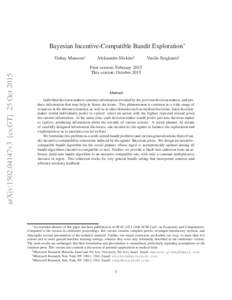 Bayesian Incentive-Compatible Bandit Exploration∗ Yishay Mansour† Aleksandrs Slivkins‡  Vasilis Syrgkanis§