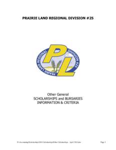 PRAIRIE LAND REGIONAL DIVISION #25  Other General SCHOLARSHIPS and BURSARIES INFORMATION & CRITERIA