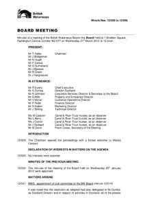 Minute NostoBOARD MEETING Minutes of a meeting of the British Waterways Board (the Board) held at 1 Sheldon Square, Paddington Central, London W2 6TT on Wednesday 21st March 2012 at 12 noon.