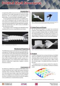 Folded Shell Structures Mark Schenk ([removed]) & Dr Simon Guest Advanced Structures Group, Cambridge University Engineering Department Introduction 1 In engineering, shell structures are structures where the mater