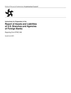 Federal Financial Institutions Examination Council  Instructions for Preparation of the Report of Assets and Liabilities of U.S. Branches and Agencies