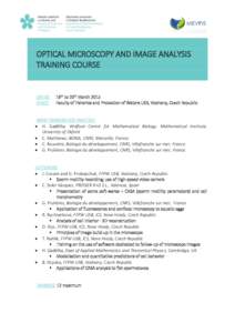 OPTICAL MICROSCOPY AND IMAGE ANALYSIS TRAINING COURSE DATES: PLACE: