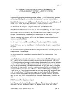 Approved  DAVIS MOUNTAINS PROPERTY OWNERS ASSOIATION, INC ANNUAL PROPERTY OWNER’S MEETING MINUTES JUNE 25, 2011 President Bob Newman brings the meeting to Order at 2:03 PM. Eligibility of members