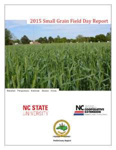 2015 Small Grain Field Day Report  Beaufort Perquimans Robeson Rowan Union