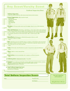 Boy Scout/Varsity Scout Uniform Inspection Sheet U nif o rm I ns pect io n. C ond u ct the u niform inspection w ith common sense; the b a sic ru le is nea tness.  General Appearance. A