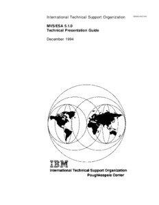 International Technical Support Organization MVS/ESA[removed]Technical Presentation Guide
