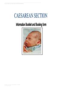 CAESAREAN SECTION INFORMATION  Division of Women’s and Children’s Health St George Hospital  CAESAREAN SECTION INFORMATION