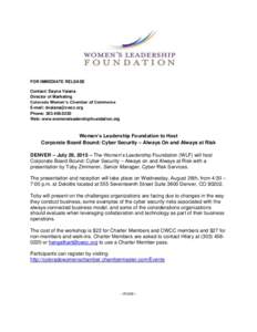 FOR IMMEDIATE RELEASE Contact: Dayna Vaiana Director of Marketing Colorado Women’s Chamber of Commerce E-mail:  Phone: 