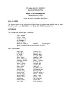 COLONIAL SCHOOL DISTRICT BOARD OF EDUCATION REGULAR SESSION MINUTES Tuesday, December 8, 2009  HOSTS: David Distler and Mary Beth Farnan-Russell