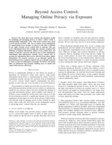 Beyond Access Control: Managing Online Privacy via Exposure Mainack Mondal, Peter Druschel, Krishna P. Gummadi Alan Mislove
