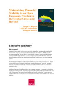 Maintaining Financial Stability in an Open Economy. Sweden in the Global Crisis and Beyond Ralph C. Bryant