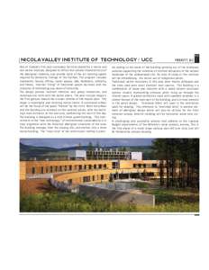 NICOLA VALLEY INSTITUTE OF TECHNOLOGY / UCC One of Canada’s first post-secondary facilities shared by a native and non native institute, designed to reflect the cultural characteristics of the aboriginal students, and 