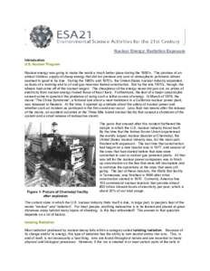 Nuclear Energy: Radiation Exposure Introduction U.S. Nuclear Program Nuclear energy was going to make the world a much better place during the 1950’s. The promise of an almost limitless supply of cheap energy that did 