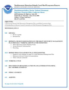 Northwestern Hawaiian Islands Coral Reef Ecosystem Reserve RESERVE ADVISORY COUNCIL MEETING Papahänaumokuäkea Marine National Monument Sanctuary Program Office Conference Room 6600 Kalaniana‘ole Highway, Suite 300