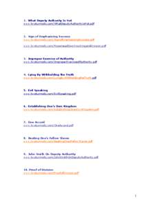 1. What Deputy Authority Is Not www.twoturmoils.com/WhatDeputyAuthorityisNot.pdf 2. Sign of Emphasizing Success www.twoturmoils.com/SignofEmphasizingSuccess.pdf www.twoturmoils.com/RosemeadDoorknockingandDivision.pdf