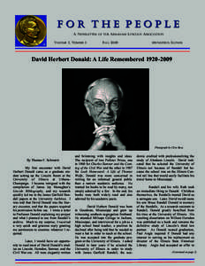 For The People A NEWSLETTER OF THE ABRAHAM LINCOLN ASSOCIATION VOLUME 11, NUMBER 3 FALL 2009