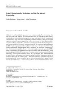 Neural Process Lett DOI[removed]s11063[removed]Local Dimensionality Reduction for Non-Parametric Regression Heiko Hoffmann · Stefan Schaal · Sethu Vijayakumar