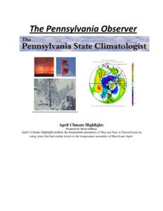 The Pennsylvania Observer  April Climate Highlight: Prepared by: Krista Gibbons  April’s Climate Highlight predicts the temperature anomalies of May and June in Pennsylvania by