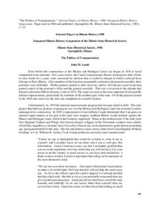 “The Politics of Transportation.” Selected Papers in Illinois History, 1980: Inaugural Illinois History Symposium. Paper read in 1980 and published: (Springfield, Ill.: Illinois State Historical Society, 1982), 17-23