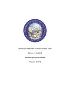 Democratic Response to the State of the State Steven A. Horsford Senate Majority Floor Leader February 8, 2010  Good evening and thank you for listening. I’d like to speak to