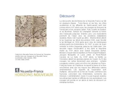 Découvrir  Carte de la Nouvelle-France de Samuel de Champlain, publiée dans Les Voyages de la Nouvelle France occidentale, dicte Canada, 1632. CA ANC NMC-51970