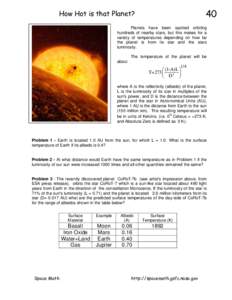 40  How Hot is that Planet? Planets have been spotted orbiting hundreds of nearby stars, but this makes for a