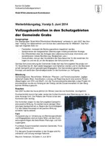 Kanton St.Gallen Volkswirtschaftsdepartement Wald-Wild-Lebensraum-Kommission Weiterbildungstag, Voralp 5. Juni 2014