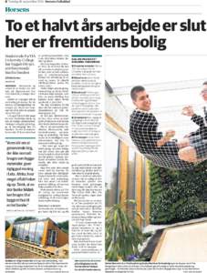 8 Torsdag 18. september 2014  Horsens Folkeblad  Horsens To et halvt års arbejde er slut her er fremtidens bolig